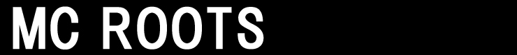 ＭＣ　ＲＯＯＴＳ