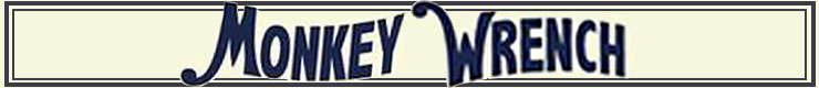 MONKEY WRENCH