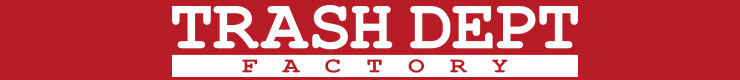 TRASHDEPT FACTORY