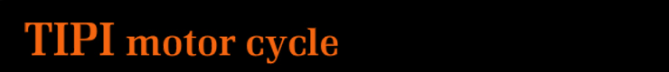 TIPI MOTOR CYCLE