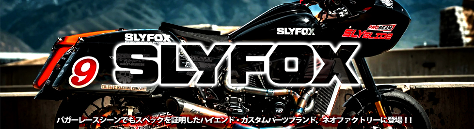 SLYFOXがNEOFACTORYに追加！